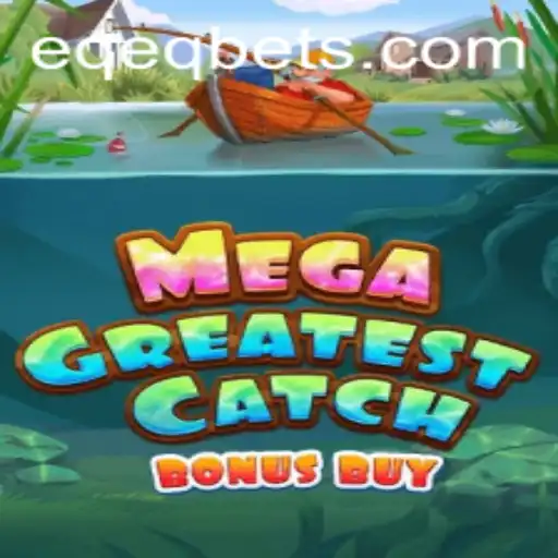 Discover Exciting Adventures in MegaGreatestCatchBonusBuy